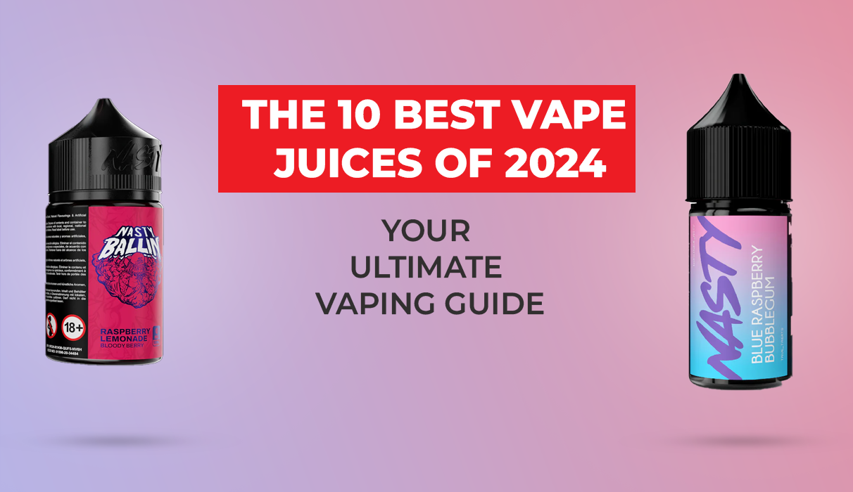 The 10 Best Vape Juices of 2024 – Your Ultimate Vaping Guide