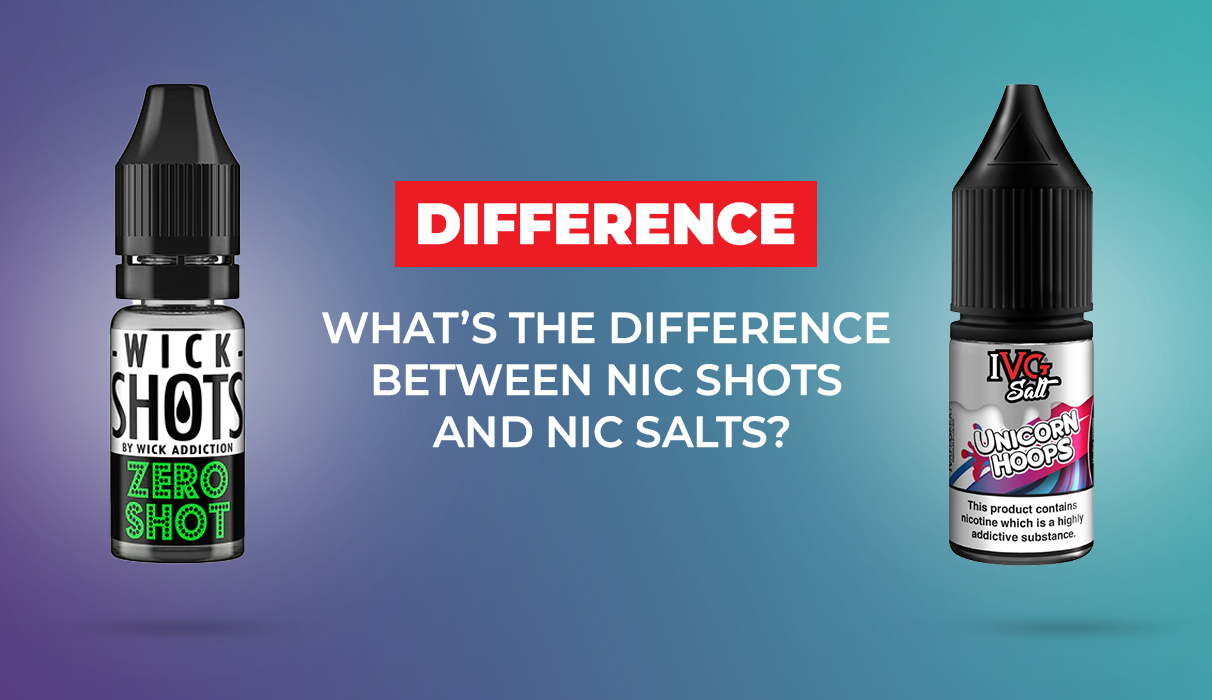 What’s the Difference Between Nic Shots and Nic Salts?