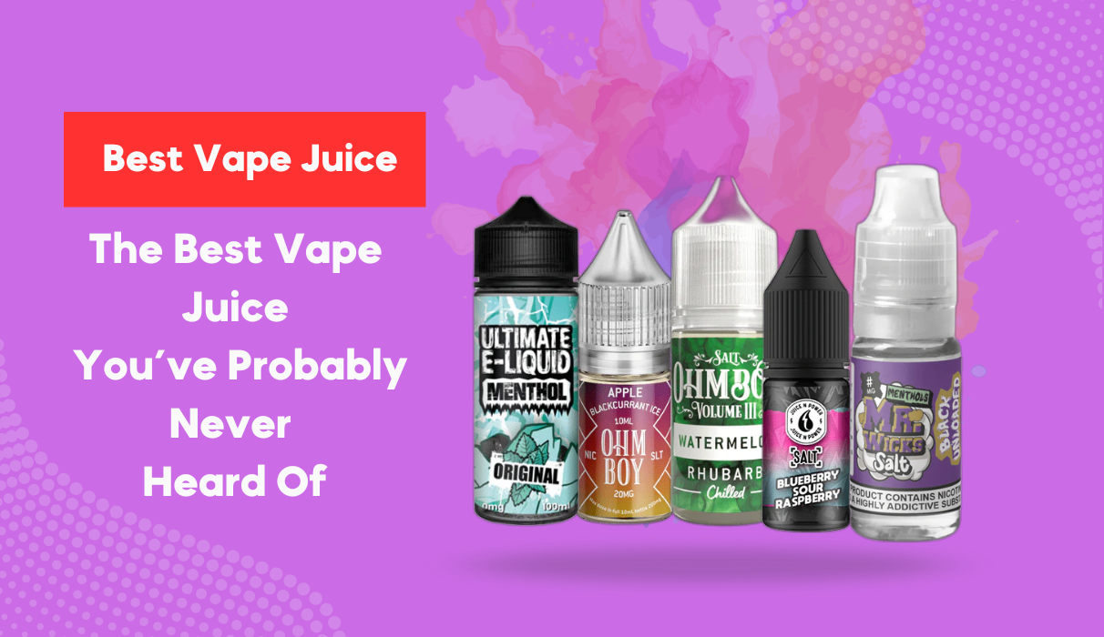 The Best Vape Juice You’ve Probably Never Heard Of