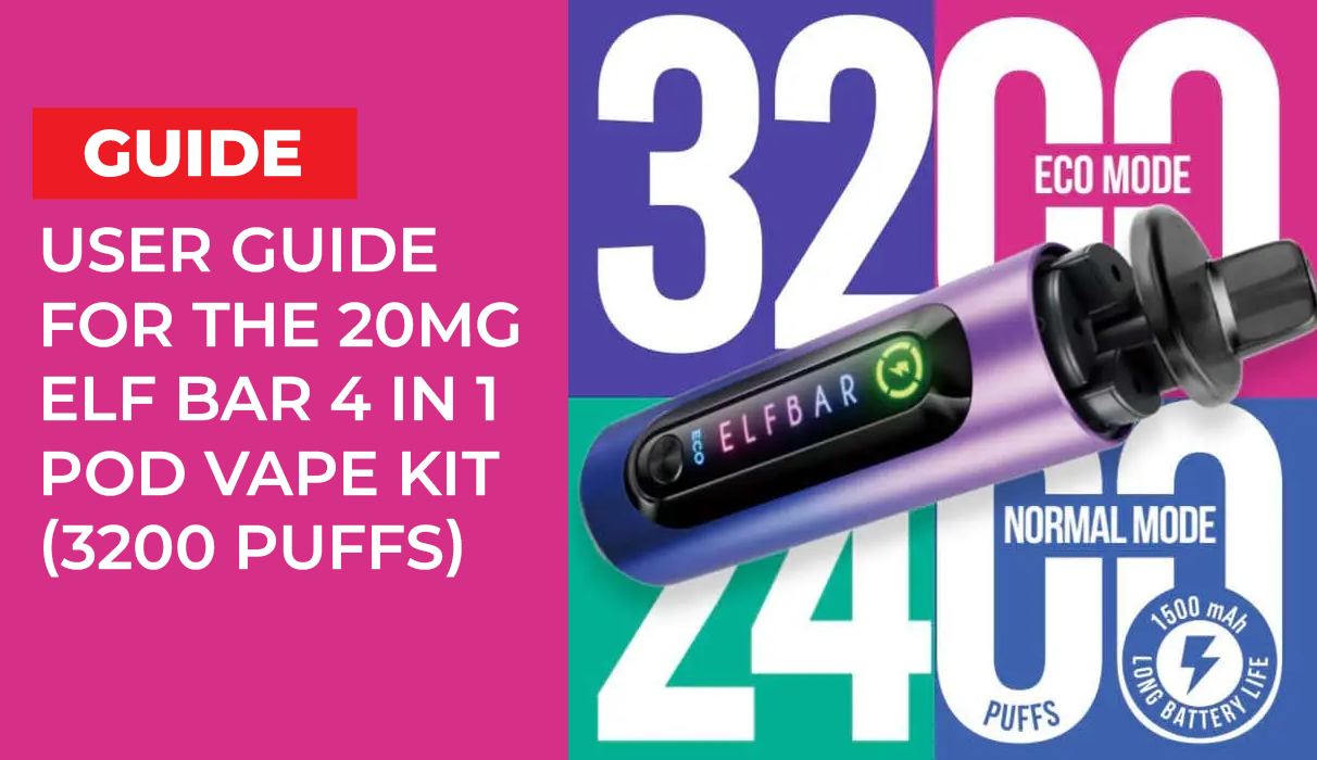 User Guide for the 20mg Elf Bar 4 in 1 Pod Vape Kit (3200 Puffs)