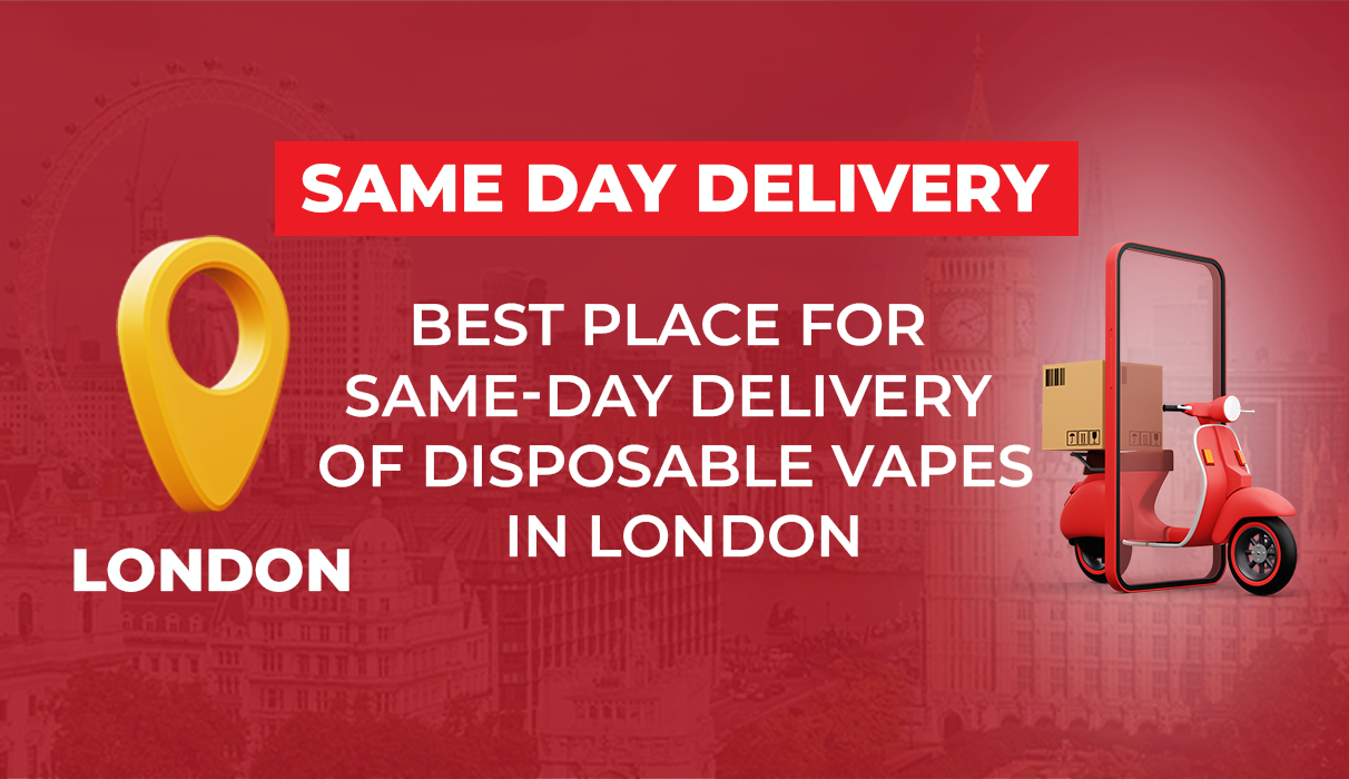 Best Place for Same-Day Delivery of Disposable Vapes in London 