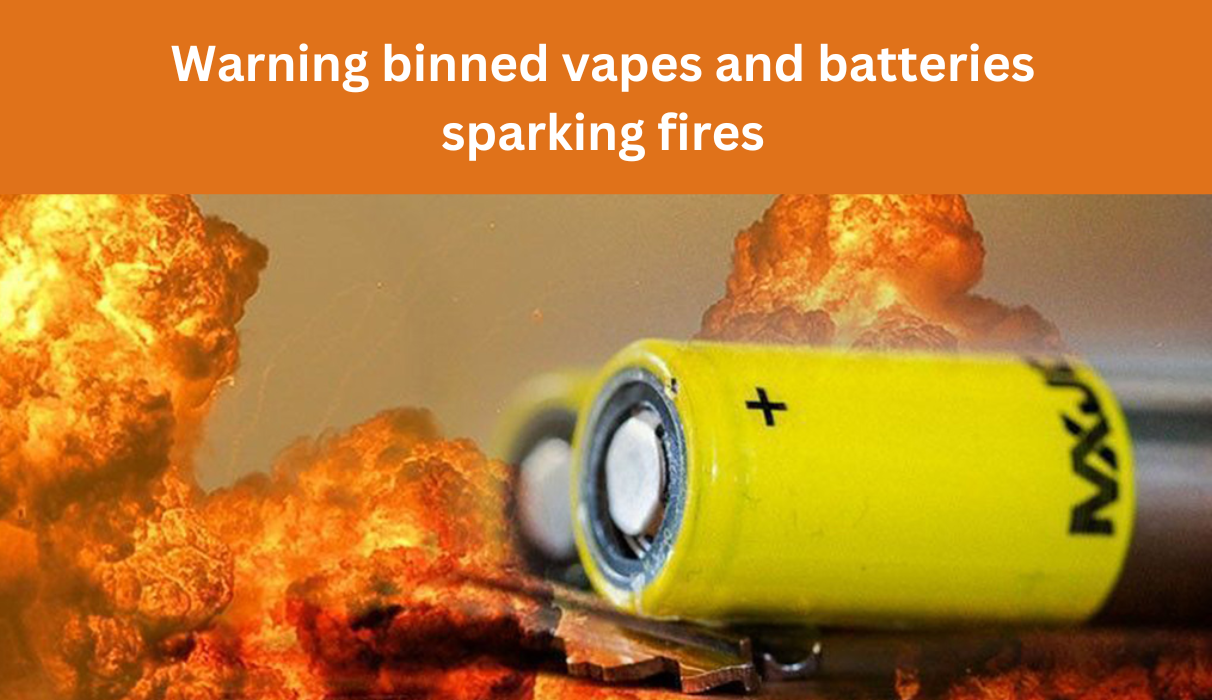 Warning: Binned Vapes and Batteries Sparking Fires – What You Need to Know