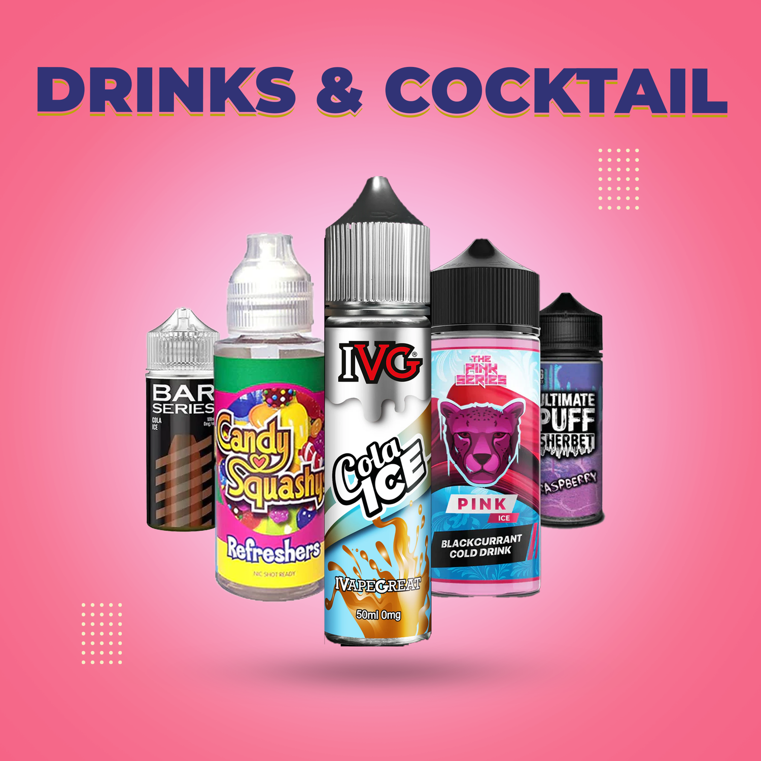 Drinks & Cocktail-Flavored E-Liquids